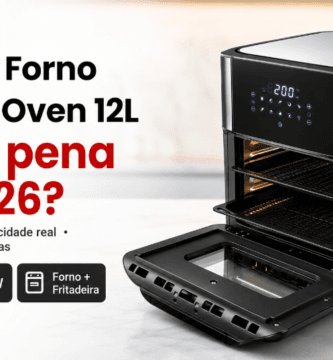 Air Fryer Forno Mondial Oven 12L Vale a Pena em 2026: review honesto, capacidade real e consumo
